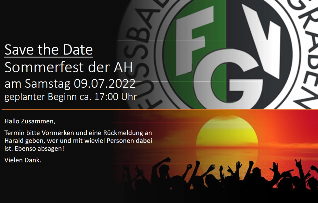 Save the date - Sommerfest der AH am Samstag, den 09.07.2022 - geplanter Beginn ca. 17 Uhr