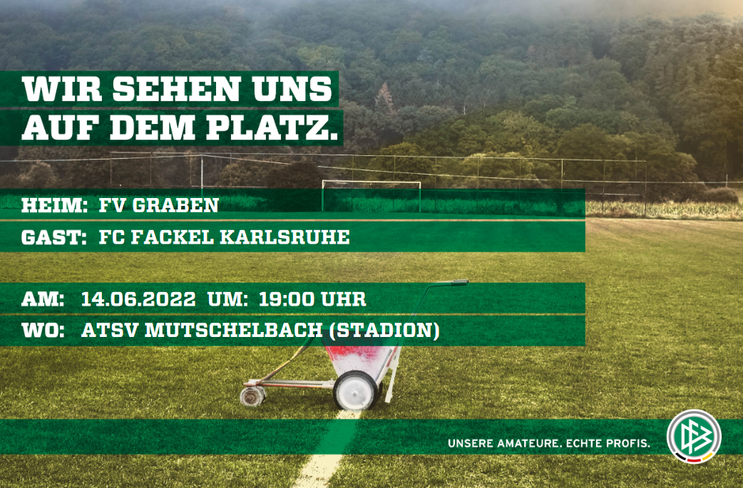 Die erste Mannschaft des FV Graben bestreitet ihr finales Aufstiegsmatch gegen den FC Fackel Karlruhe am 14.06.2022 um 19 Uhr auf dem Sportgelände des ATSV Mutschelbach.